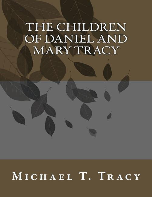The Children of Daniel and Mary Tracy (Paperback)