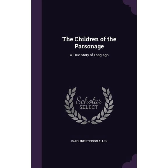 The Children of the Parsonage (Hardcover)