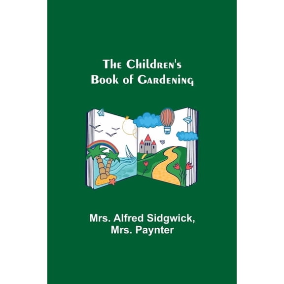 The Children's Book of Gardening, (Paperback)