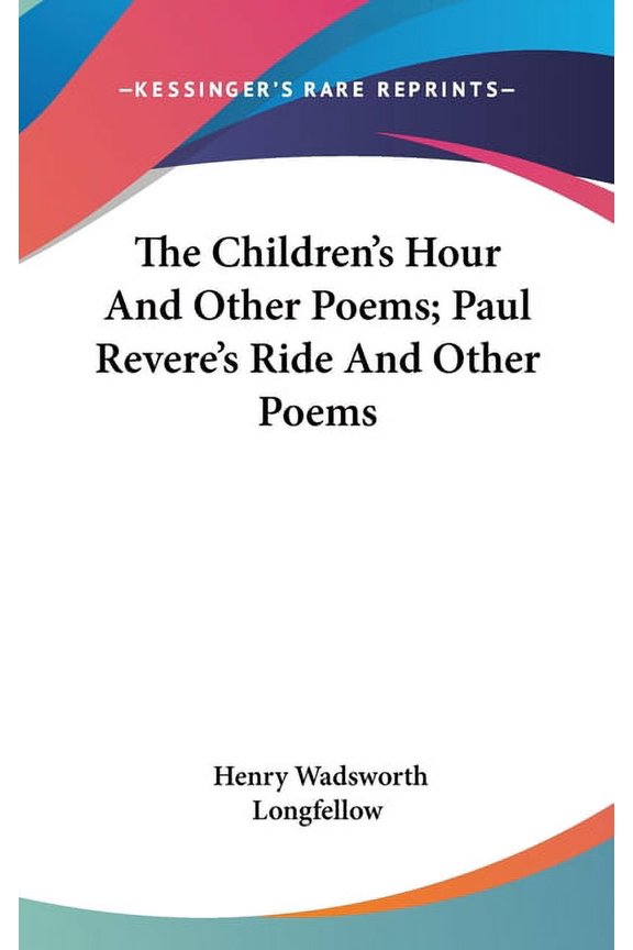 The Children's Hour And Other Poems; Paul Revere's Ride And Other Poems (Hardcover)