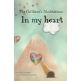 thumbnail image 1 of The Children's Meditations In my heart, (Hardcover), 1 of 1