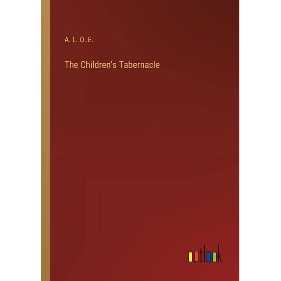 The Children's Tabernacle (Paperback)