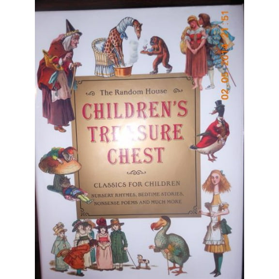 Pre-Owned The Random House Children's Treasure Chest: Classics For Children : Nursery Rhymes, Bedtime Stories, Nonsense Poems and Much More Hardcover