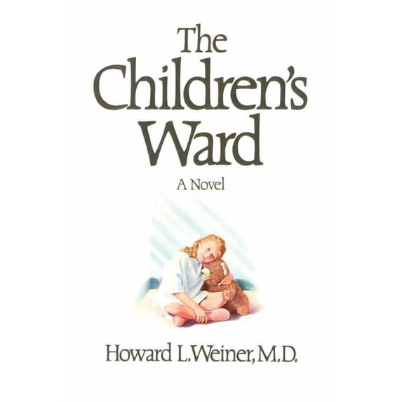 The Children's Ward: A Novel