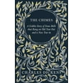 thumbnail image 1 of The Chimes - A Goblin Story of Some Bells that Rang an Old Year Out and a New Year in: With Appreciations and Criticisms, (Hardcover), 1 of 1
