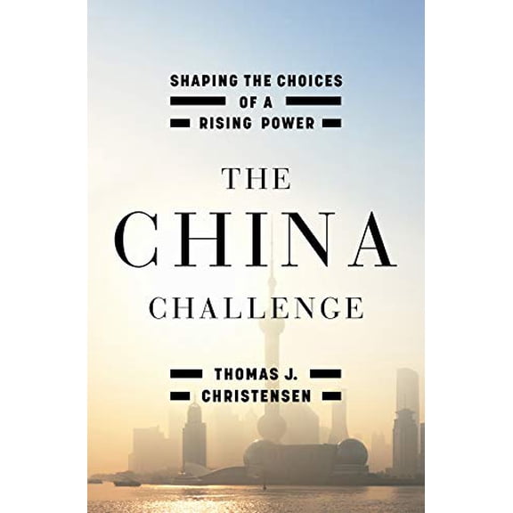 Pre-Owned The China Challenge, (Hardcover)