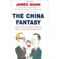 thumbnail image 1 of Pre-Owned The China Fantasy: How Our Leaders Explain Away Chinese Repression (Hardcover) 0670038253 9780670038251, 1 of 1