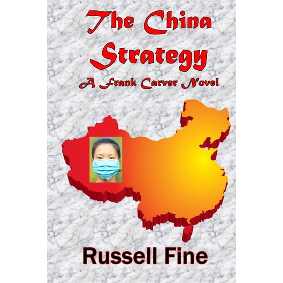 The China Strategy, (Paperback)
