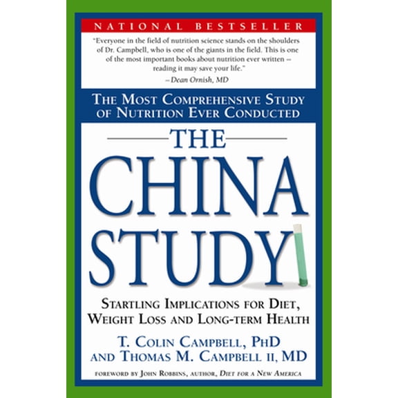 Pre-Owned The China Study: The Most Comprehensive Study of Nutrition Ever Conducted and the Startling Implications for Diet, Weight Loss, and Long-Term Health (Paperback) 1932100660 9781932100662