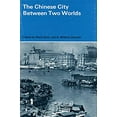 thumbnail image 1 of Pre-Owned The Chinese City Between Two Worlds 9780804708531 Used, 1 of 1