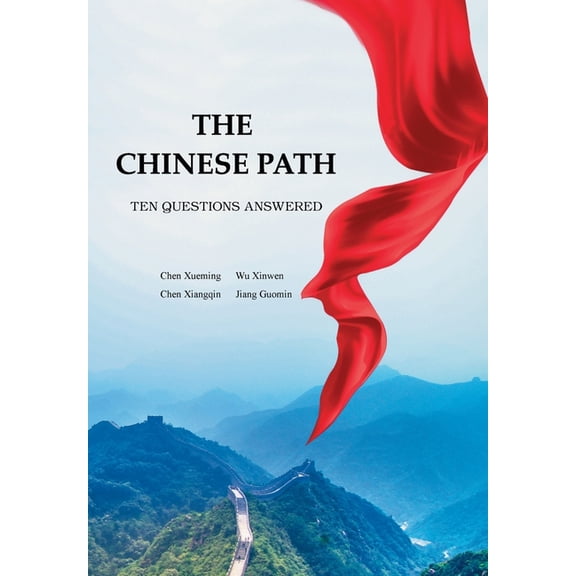 The Chinese Path: Ten Questions Answered/, (Paperback)