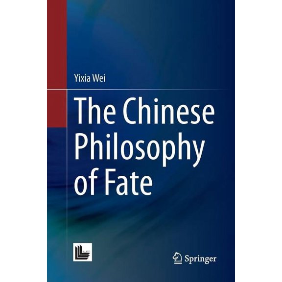The Chinese Philosophy of Fate, (Paperback)