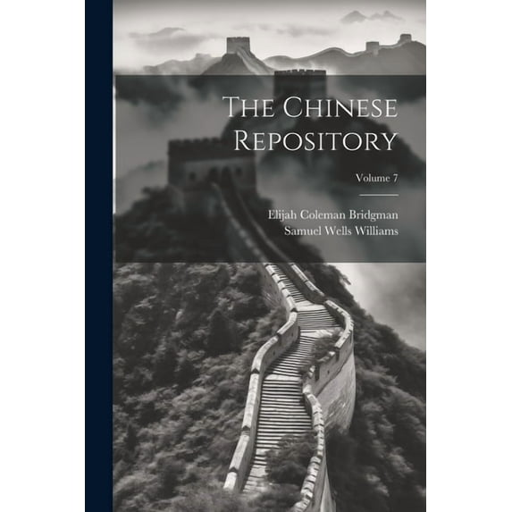 The Chinese Repository; Volume 7 (Paperback)