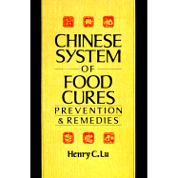 Pre-Owned The Chinese System of Food Cures: Prevention and Remedies (Paperback) 0806963085 9780806963082