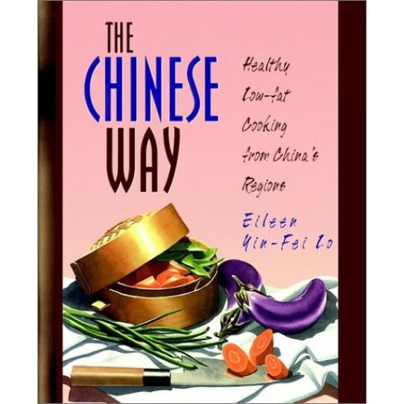 Pre-Owned The Chinese Way: Healthy Low-Fat Cooking from China's Regions (Hardcover) 0028603818 9780028603810