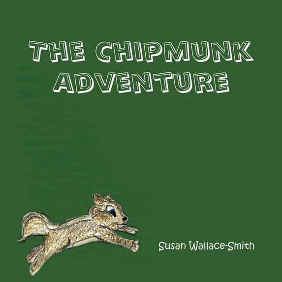 The Chipmunk Adventure, (Paperback)