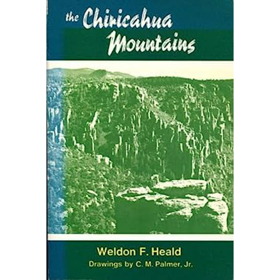 Pre-Owned The Chiricahua Mountains (Paperback) 0816504911 9780816504916