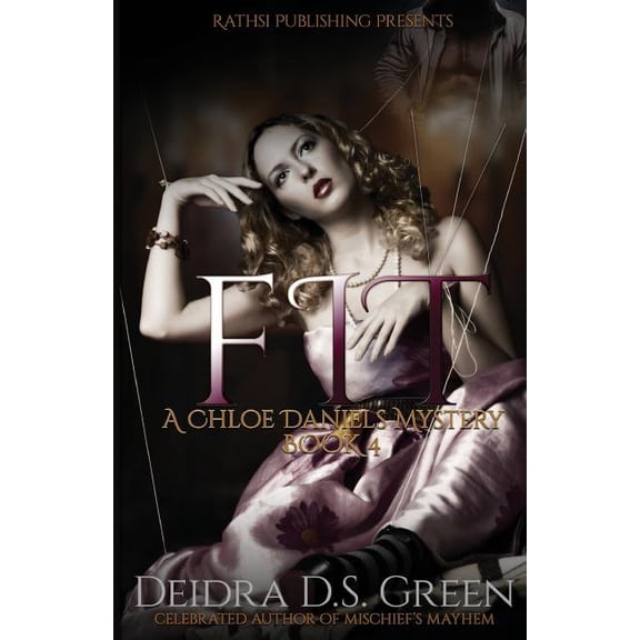 Fit: The 4th Installment in the Chloe Daniels Mystery Series Paperback