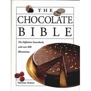 The Chocolate Bible A Definitive Sourcebook, with Over 600 Illustrations Hardcover by Christian Teubner, Leopold Forsthofer, Silvio Rizzi