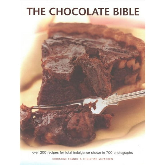 Pre-Owned The Chocolate Bible : Over 200 Recipes For Total Indulgence Shown In 700 Photographs (Paperback)