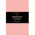 thumbnail image 1 of Pre-Owned The Chocolate Connoisseur: For Everyone with a Passion for Chocolate (Hardcover) 1585424889 9781585424887, 1 of 1