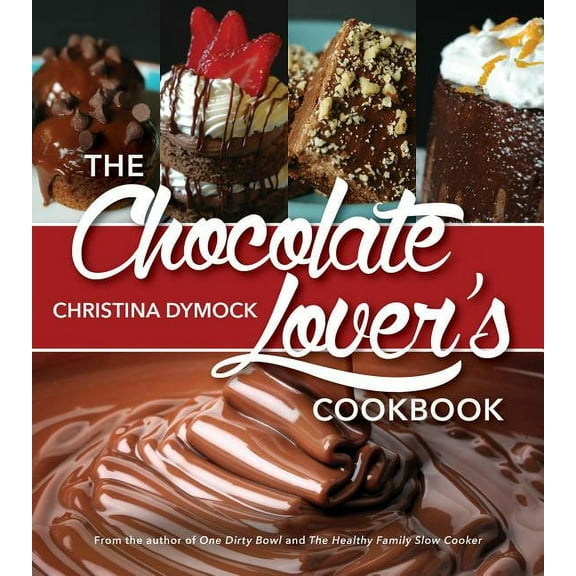 The Chocolate Lover's Cookbook, (Paperback)