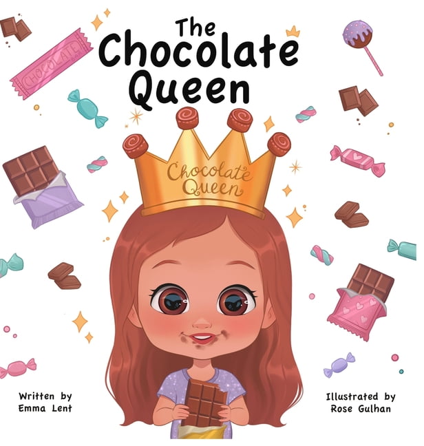 The Chocolate Queen: A Rhyming Princess Book for 1-4-Year-Old Girls, (Hardcover)