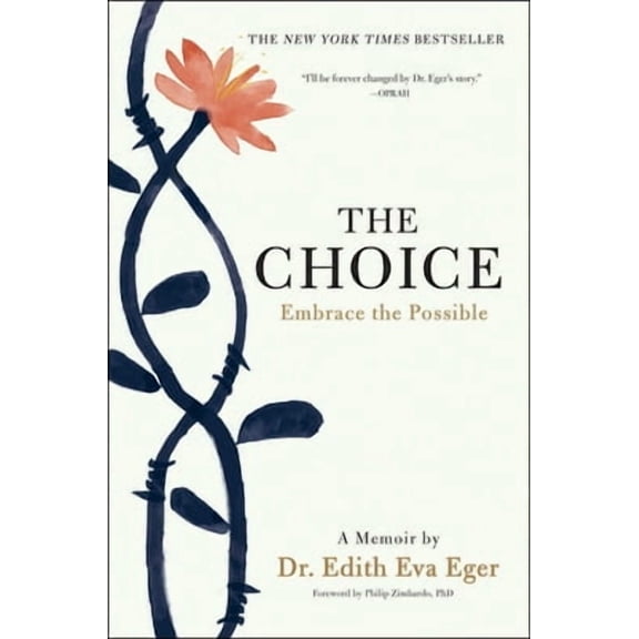 The Choice: Embrace the Possible, (Hardcover)