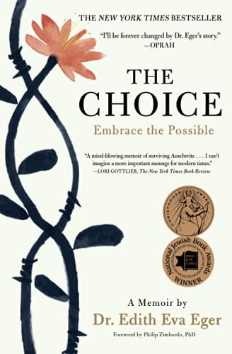 Pre-Owned The Choice: Embrace the Possible (Paperback) by Dr. Edith Eva Eger
