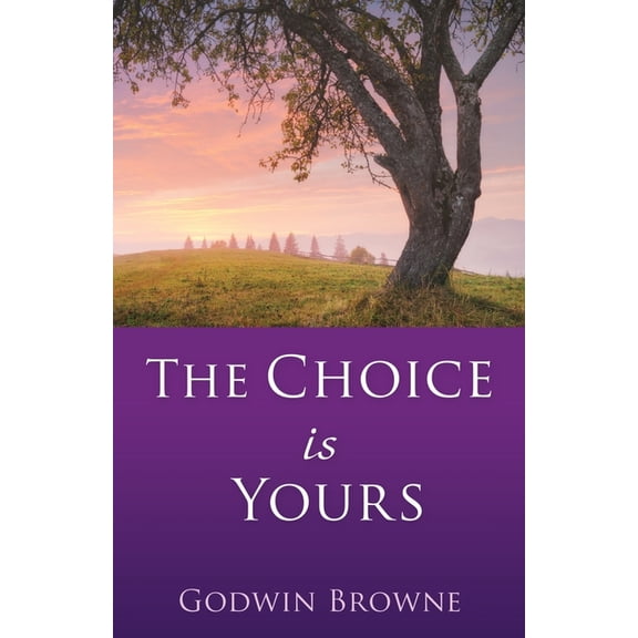 The Choice is Yours, (Paperback)