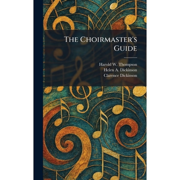 The Choirmaster's Guide, (Hardcover)