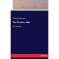 thumbnail image 1 of The Choleric Man: A Comedy, (Paperback), 1 of 1