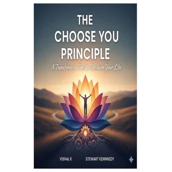 Everyday Transformation The Choose You Principle: A Transformative Tool to Reclaim Your Life, (Paperback)