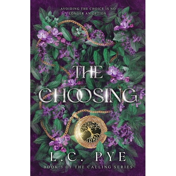 The Choosing (The Calling Series, #3), (Paperback)