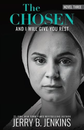 Pre-Owned The Chosen: and I Will Give You Rest : A Novel Based on Season 3 of the Critically Acclaimed TV Series (Paperback) 9781646071302