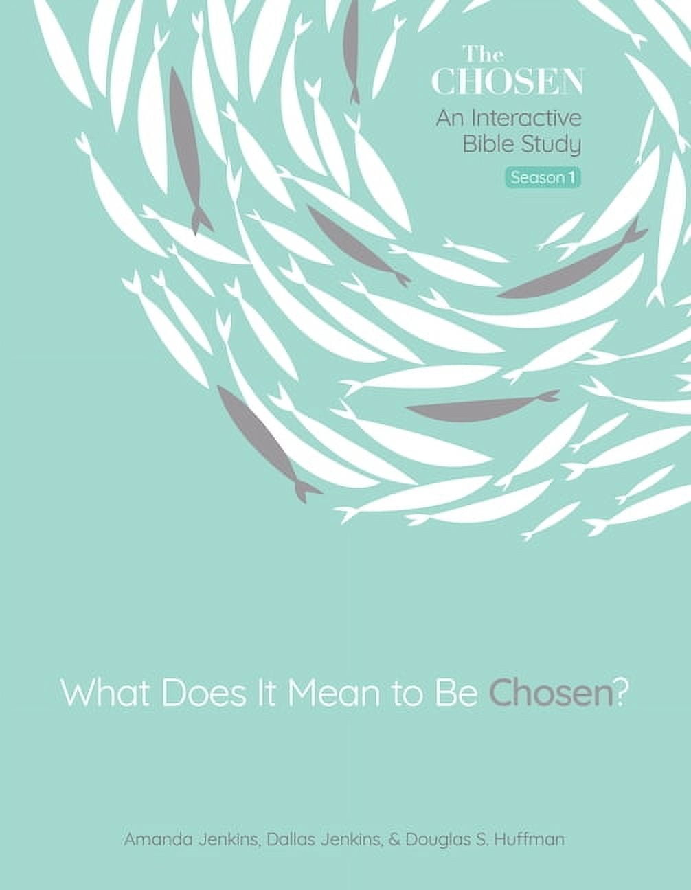 The Chosen Bible Study What Does It Mean to Be Chosen?: An Interactive Bible Study Volume 1, (Paperback)