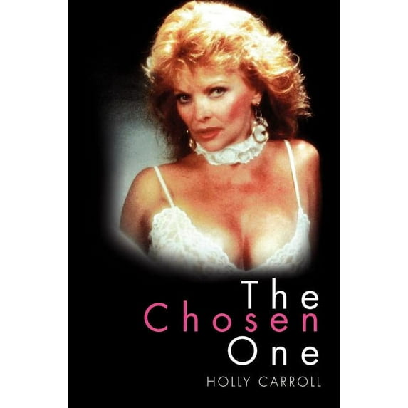The Chosen One (Paperback) by Holly Carroll