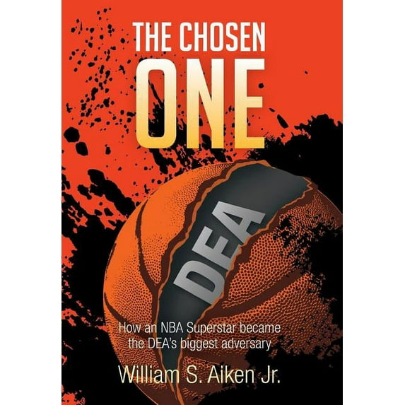 The Chosen One: How an NBA Superstar Became the Dea's Biggest Adversary, (Hardcover)