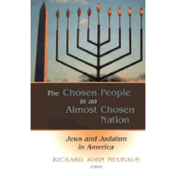 The Chosen People in an Almost Chosen Land : Jews and Judaism in America (Paperback)