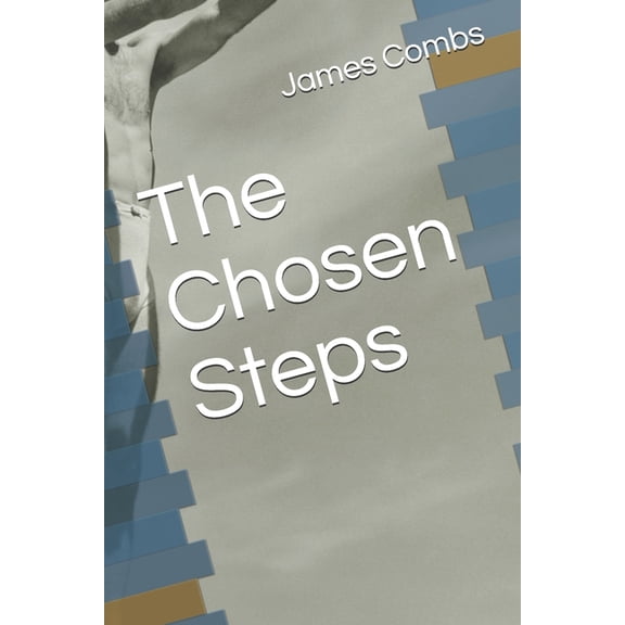 The Chosen Steps: The Chosen Steps (Series #2) (Paperback)
