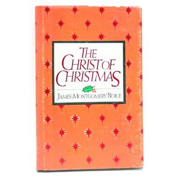 Pre-Owned The Christ of Christmas (Hardcover) 0802403379 9780802403377