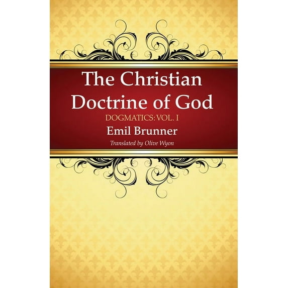 The Christian Doctrine of God (Paperback)