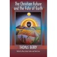 thumbnail image 1 of Pre-Owned The Christian Future and the Fate of Earth (Paperback) 1570759170 9781570759178, 1 of 1