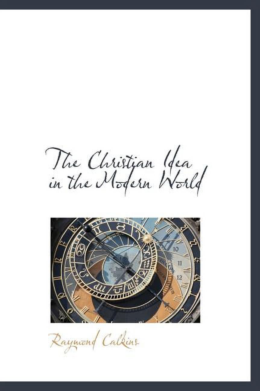 The Christian Idea in the Modern World (Hardcover)