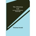 thumbnail image 1 of The Christian Life; Its Course, Its Hindrances, And Its Helps, (Paperback), 1 of 1