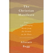 The Christian Manifesto Jesus Life-Changing Words from the Sermon on the Plain, Paperback