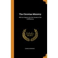 thumbnail image 1 of The Christian Ministry: With an Inquiry Into the Causes of its Inefficiency Hardcover 0342434519 9780342434510 Charles Bridges, 1 of 1
