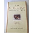 thumbnail image 1 of Pre-Owned The Christian Moral Life Practices of Piety (Hardcover) 0802838804 9780802838803, 1 of 1