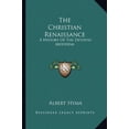 thumbnail image 1 of The Christian Renaissance: A History Of The Devotio Moderna Paperback 1163145807 9781163145807 Albert Hyma, 1 of 1