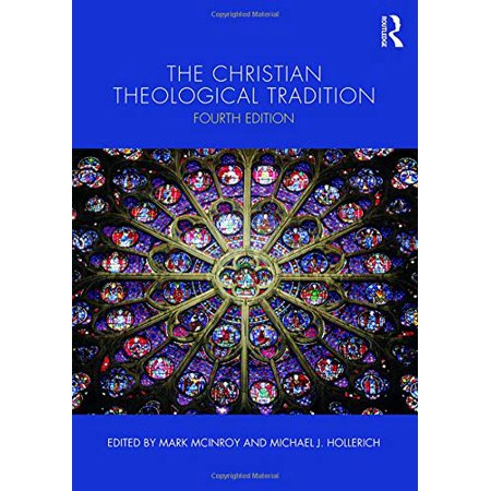 Pre-Owned The Christian Theological Tradition 9781138689497 1138689491 Paperback 4 edition